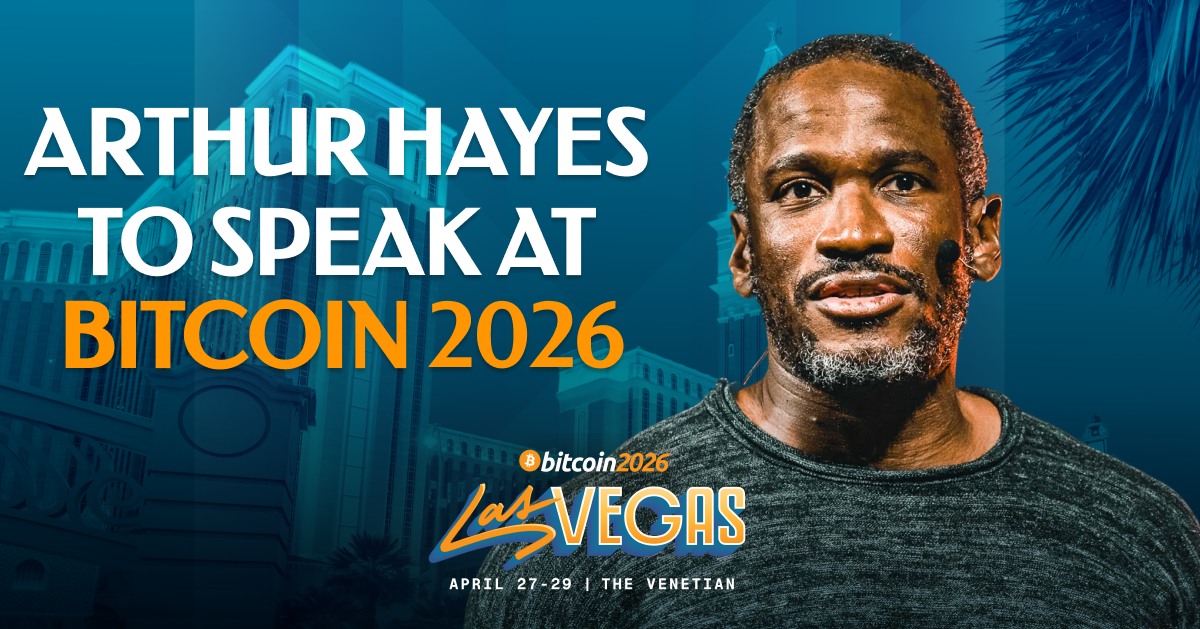 Arthur Hayes Confirmed As A Bitcoin 2026 Speaker — image 2