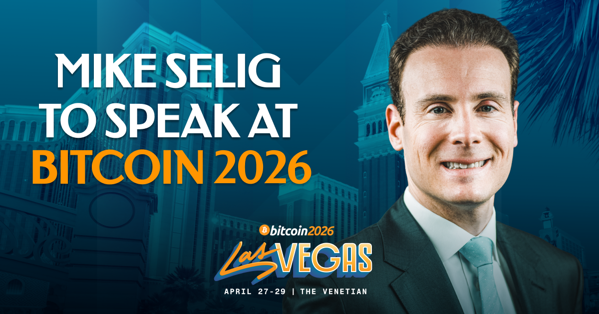 Mike Selig Confirmed As A Bitcoin 2026 Speaker — image 2