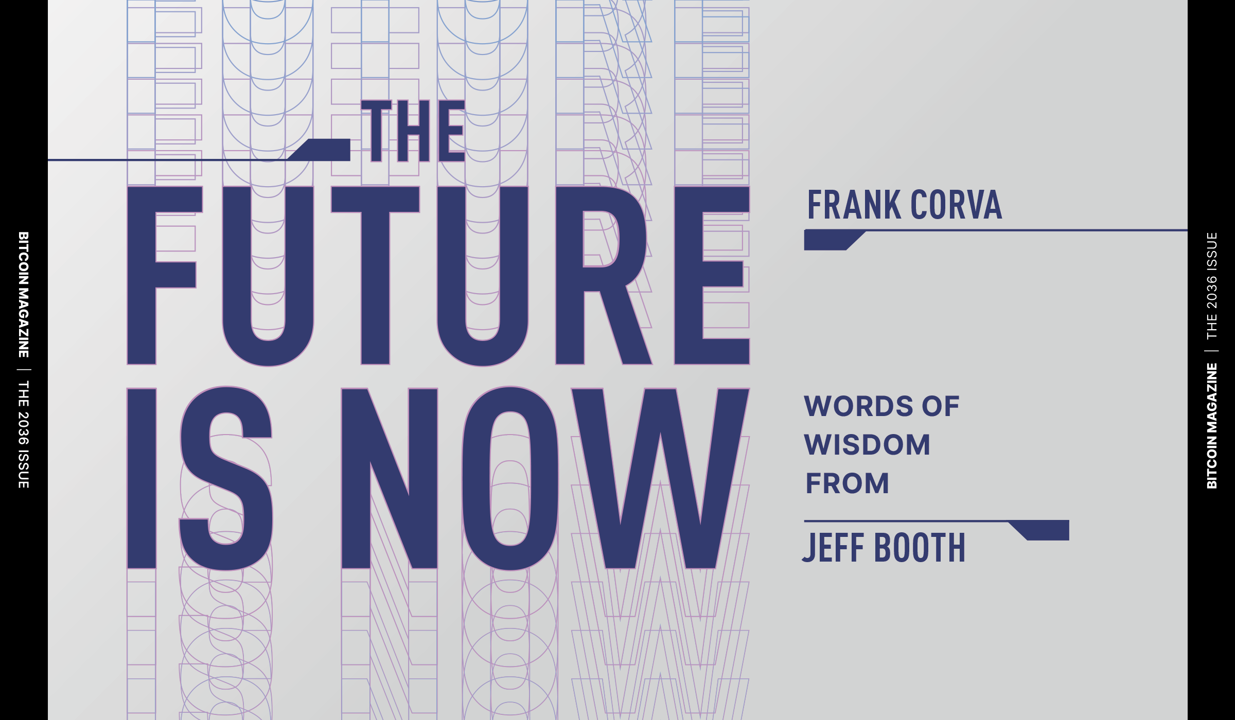 The 2036 Issue: The Future Is Now, Words of Wisdom from Jeff Booth