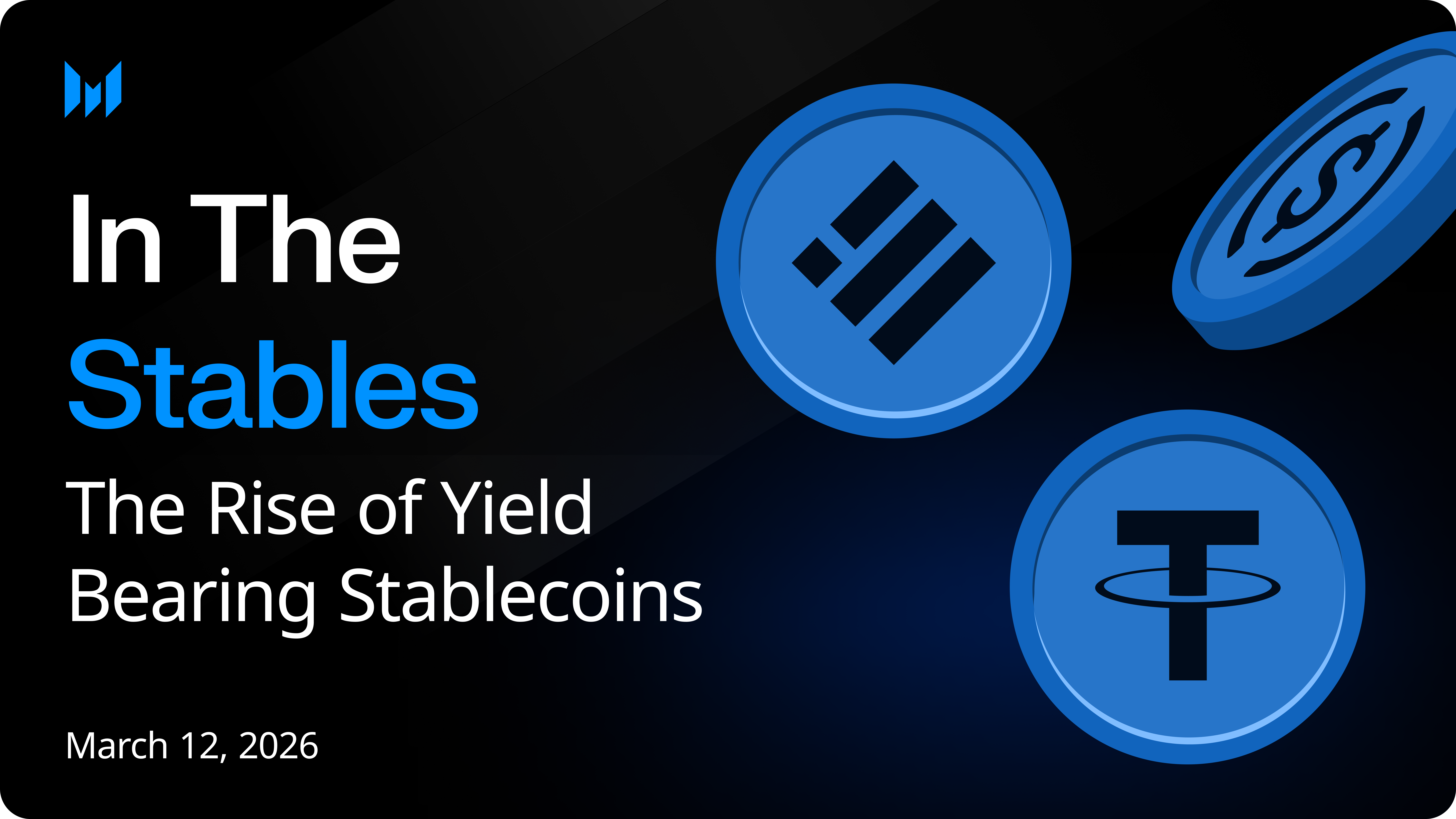 In The Stables: The Rise of Yield-Bearing Stablecoins