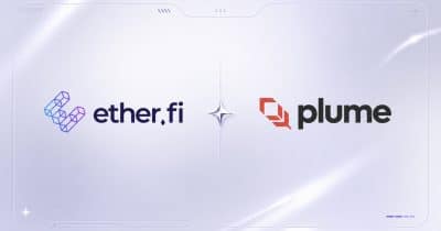 EtherFi deploys $100 million into Plume to expand institutional RWA yield access