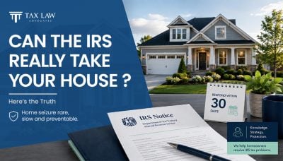 Can the IRS really take your house? What every homeowner with back taxes needs to know