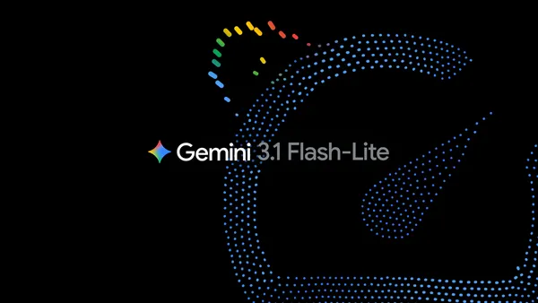 Gemini 3.1 Flash-Lite: Built for intelligence at scale