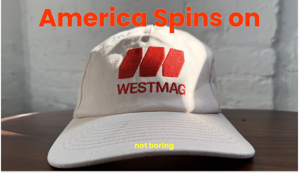America Spins on Westmag